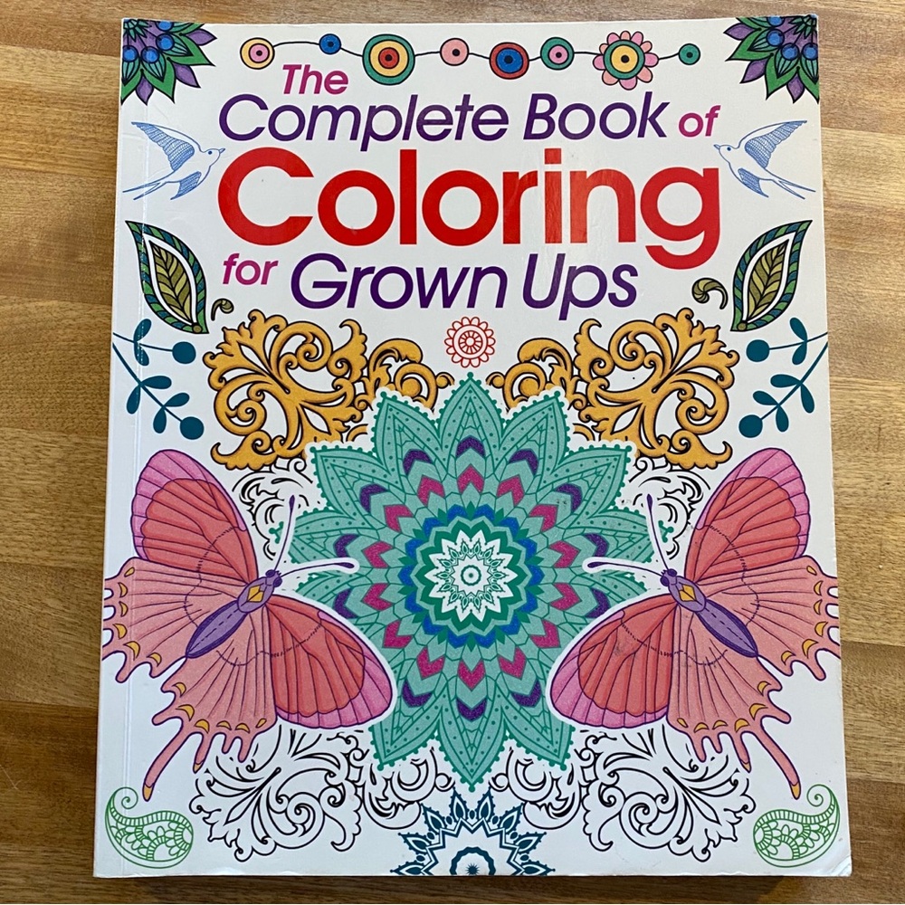 The Complete Book of Coloring for Grown Ups